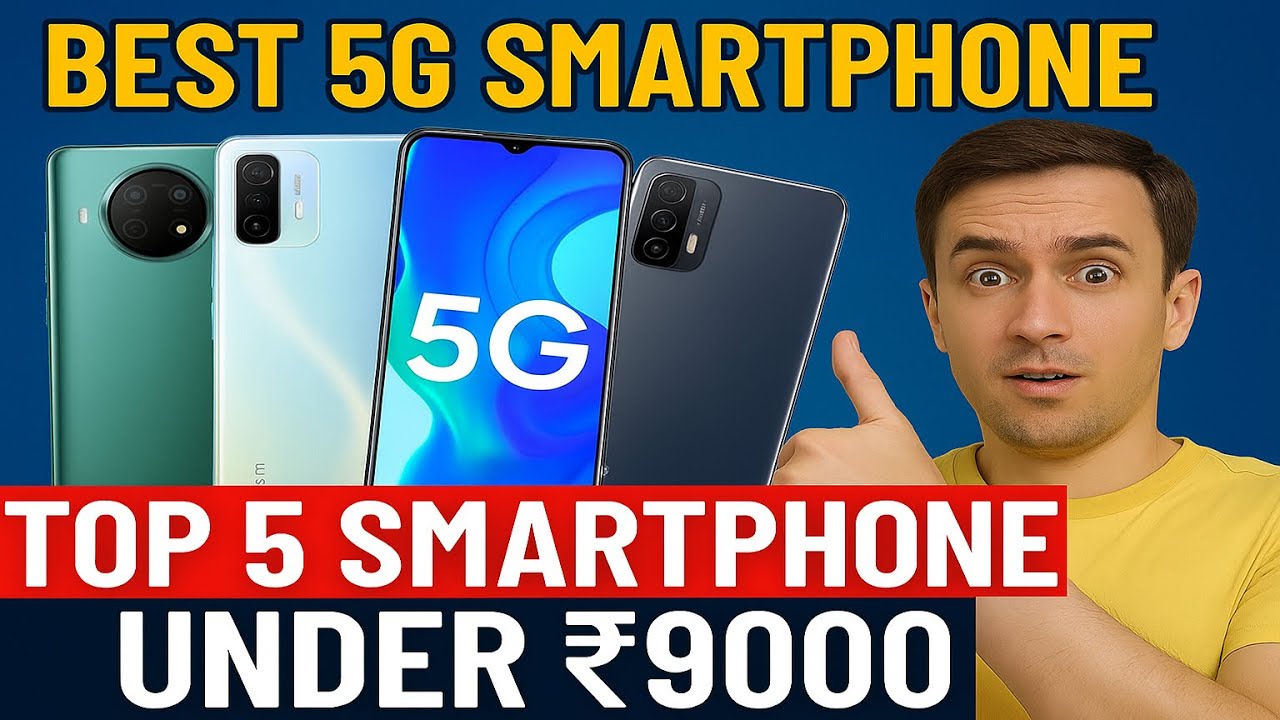 Best Smartphone Under 9000 || Best 5G Smartphone Top 5 Smartphone under 9K
