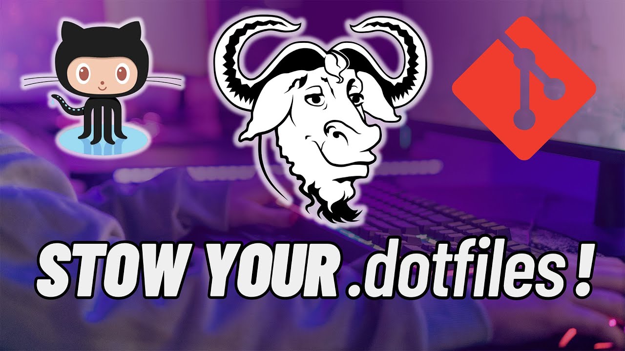 Sync your .dotfiles with git and GNU #Stow like a pro!