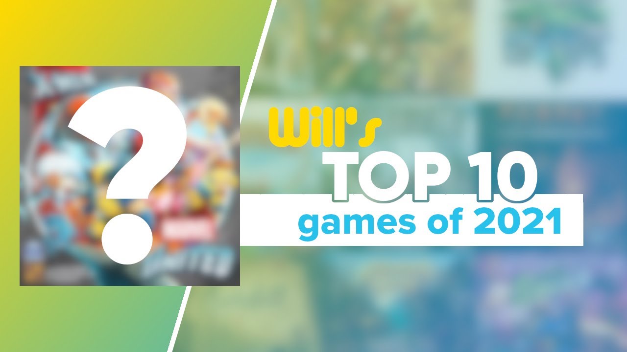 Top 10 Board Games of 2021 | Will's Top 10 Board Games Played in 2021