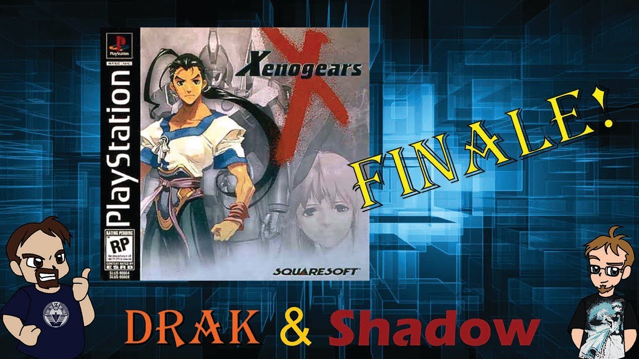 Xenogears: Small of Two Pieces!! - FINALE - Drak & Shadow!