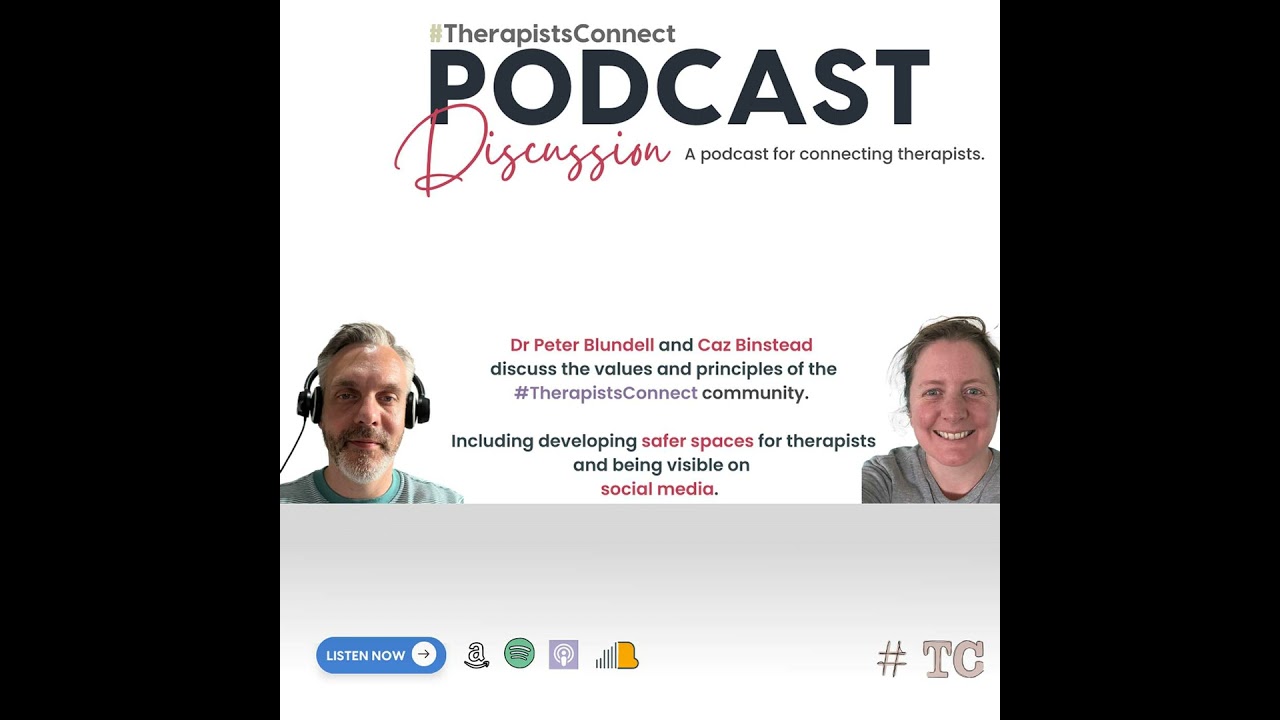 #TherapistsConnect Podcast – Principles and Values