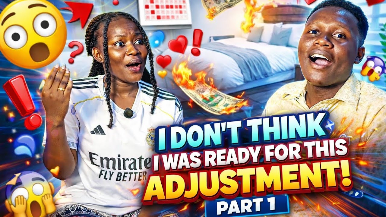 I DIDN'T THINK I WAS READY FOR THIS ADJUSTMENT PART 1