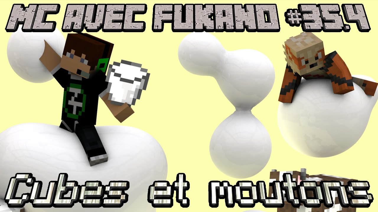 MC avec Fukano #35.4 : Cubes et moutons