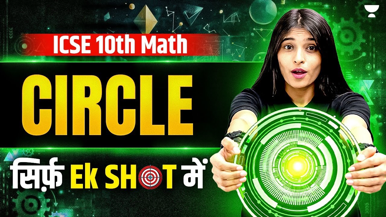 ICSE Class 10 Maths Complete Circles in One Shot with Shikha Ma'am