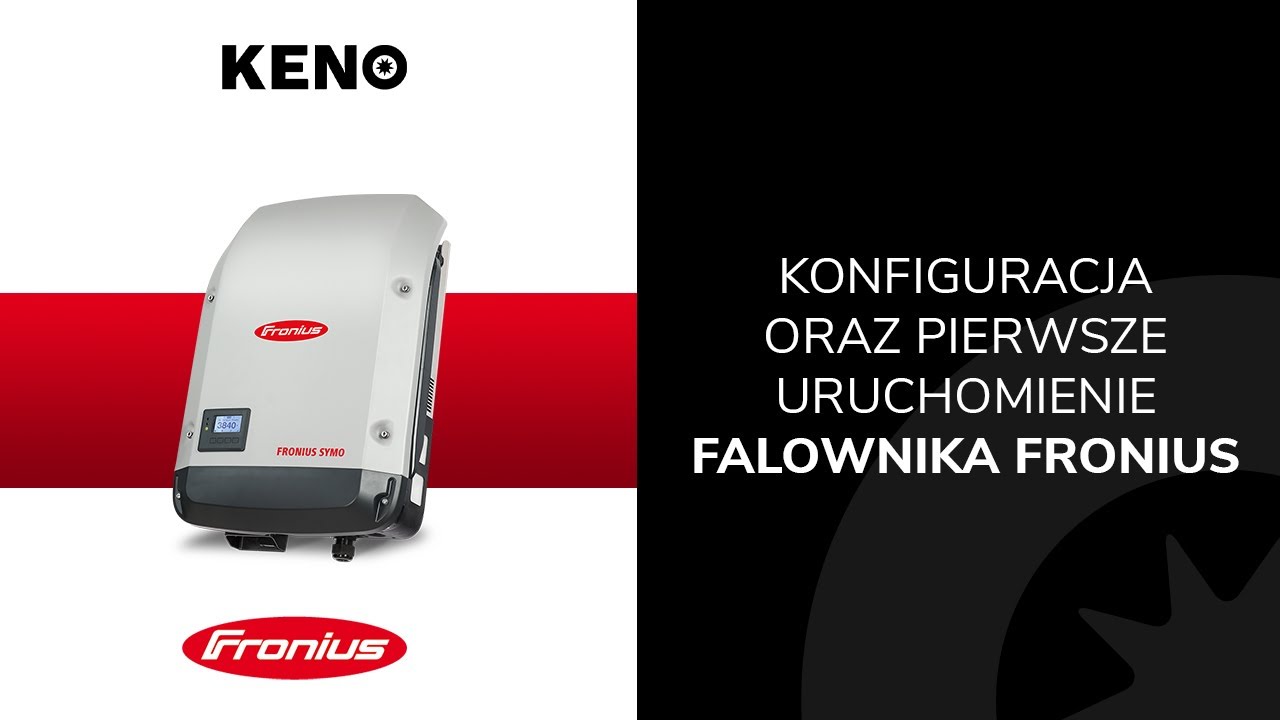 KENO - Konfiguracja oraz pierwsze uruchomienie falownika Fronius