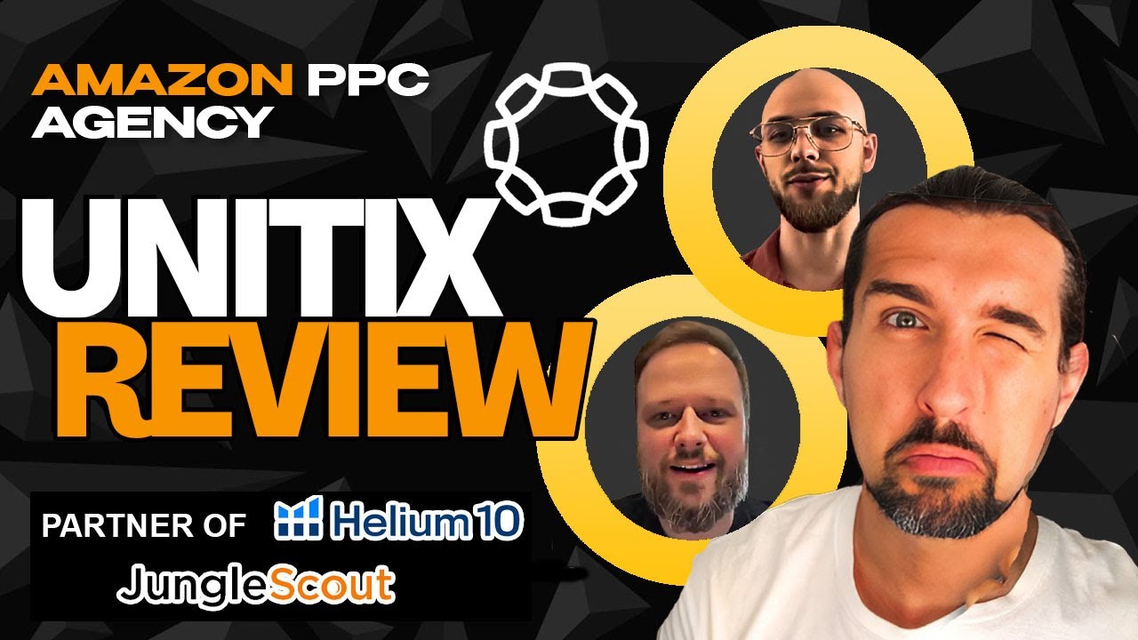 Unitix Review - Amazon PPC Agency: How Can Unitix Boost Your Sales - FAQ, Case Studies, Software