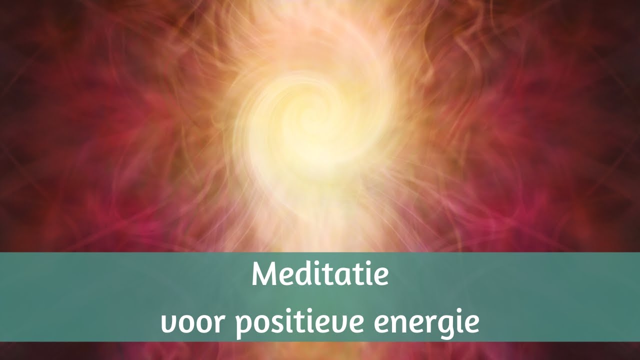 Meditatie om positieve energie te ontvangen