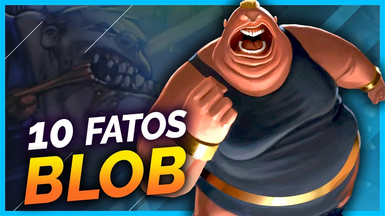10 FATOS SOBRE BLOB