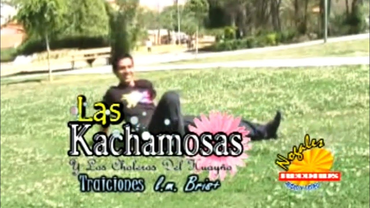 Kachamosas - Traiciones 2010