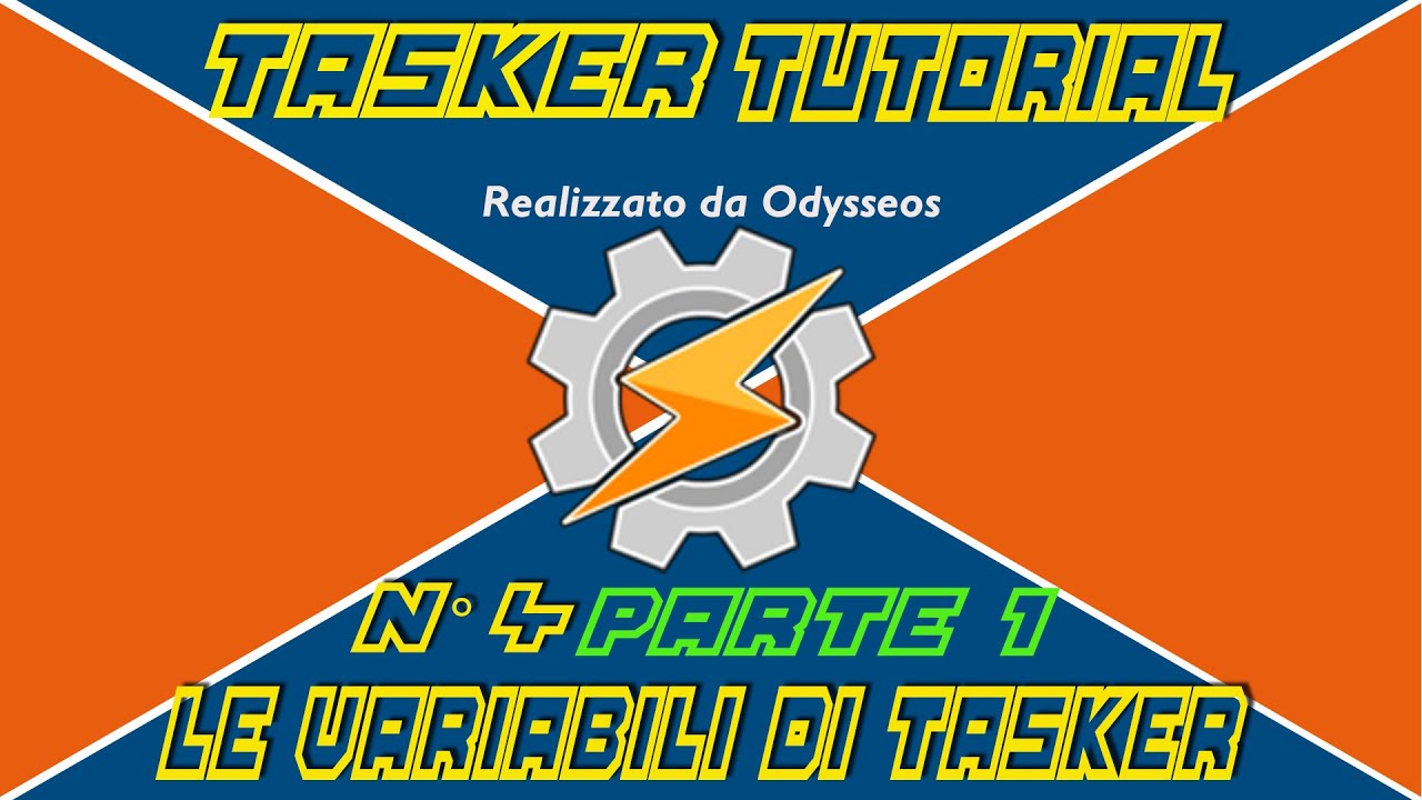 Tutorial Tasker n. 4 parte 1: Le Variabili in Tasker