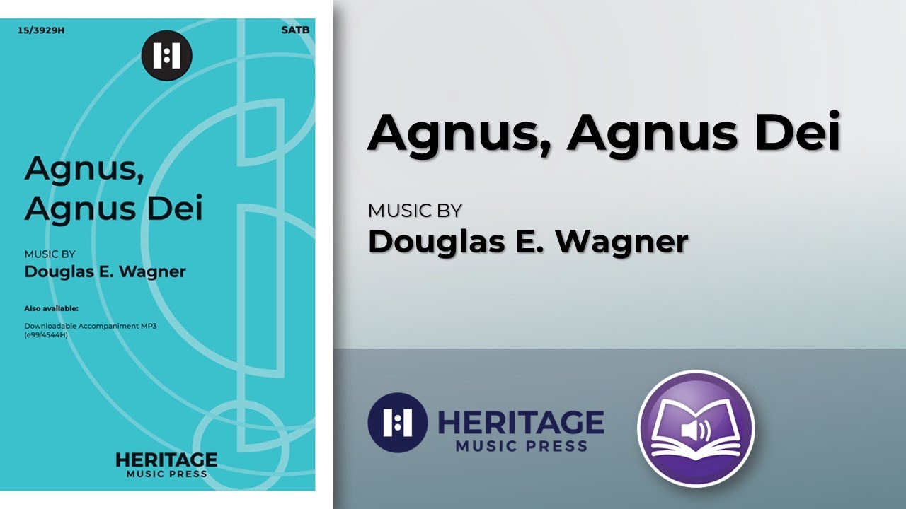 Agnus, Agnus Dei (SATB) | Douglas E. Wagner