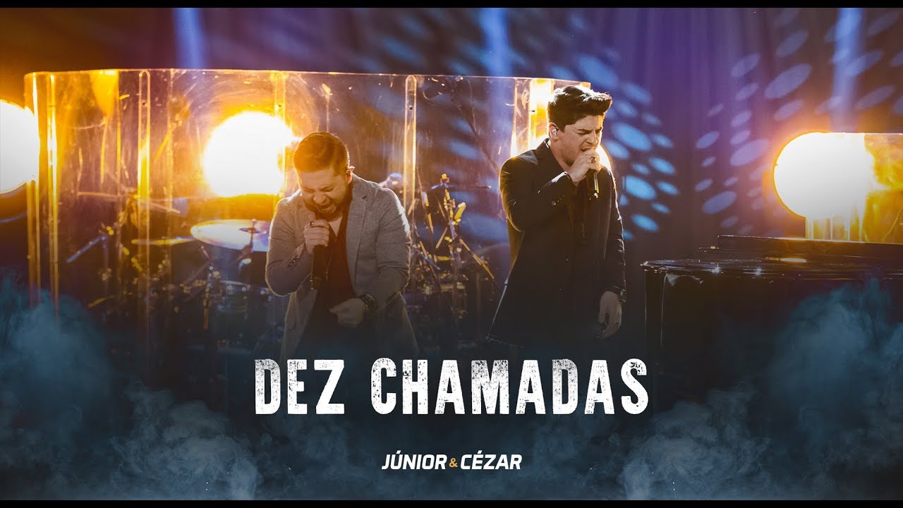Dez Chamadas – Júnior e Cézar | DVD Duas Vidas e Um Sonho (#JunioreCezar)