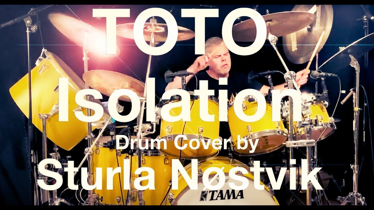 ISOLATION - Toto ft. Jeff Porcaro - Drum Cover