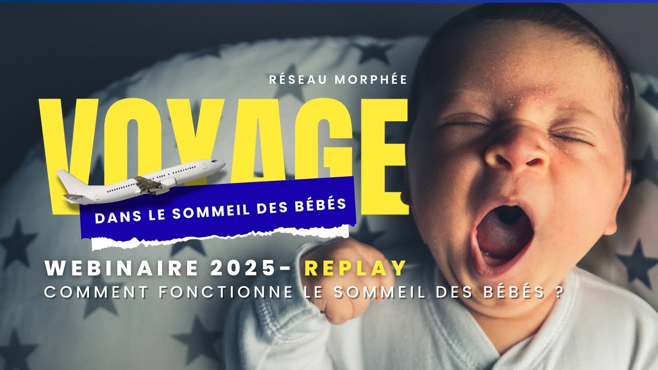 Webinaire 2025 : voyage dans le sommeil des bébés