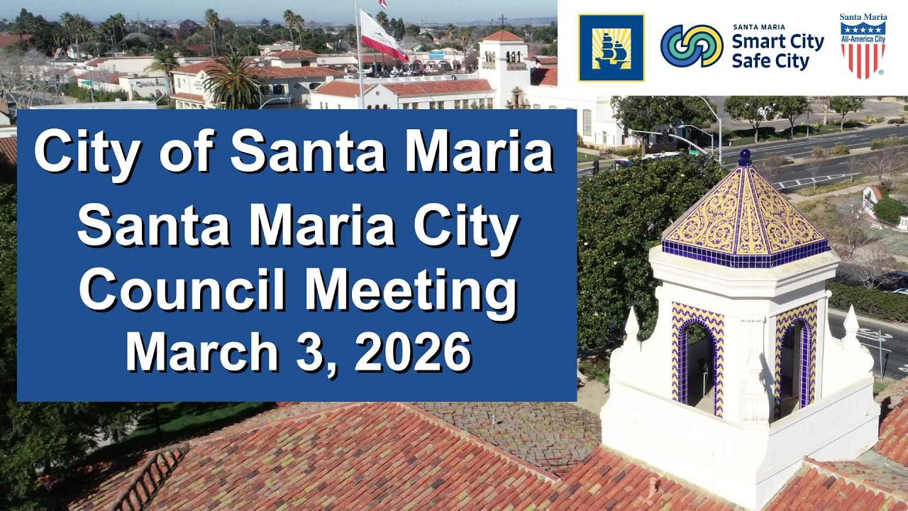 Santa Maria City Council - March 3, 2026 Meeting