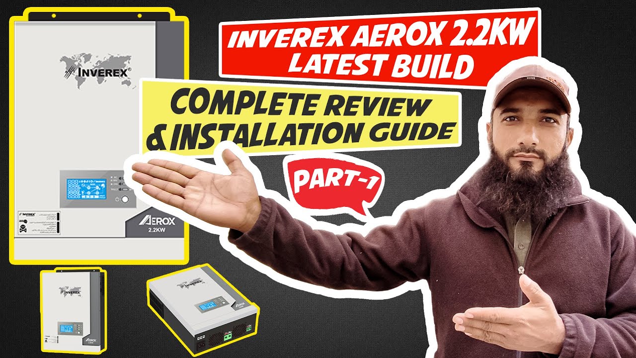 Inverex Inverter Best Review of Aerox 2.2KW Part1 Hindi/Urdu