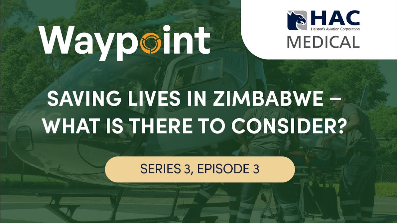 S3 E3 Saving lives in Zimbabwe – what is there to consider? – James Halsted, HAC Medical
