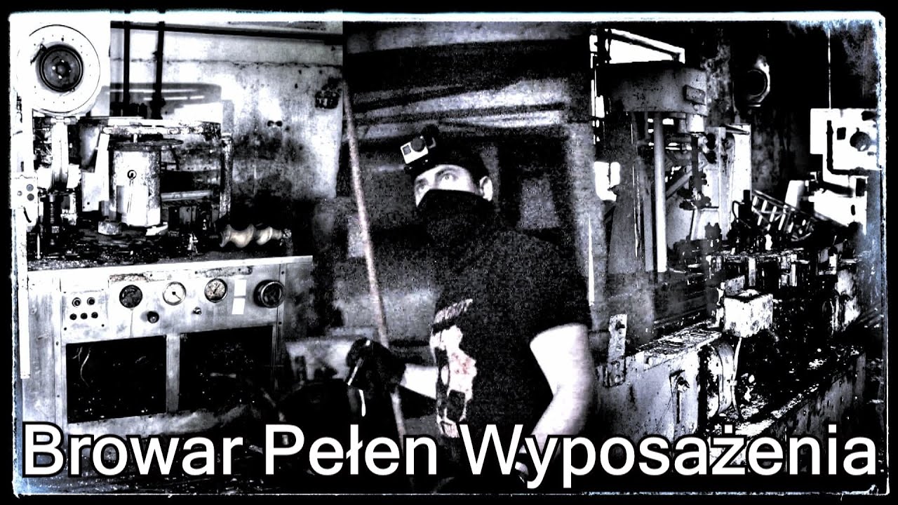 Browar Pełen Wyposażenia |Urbex #131|