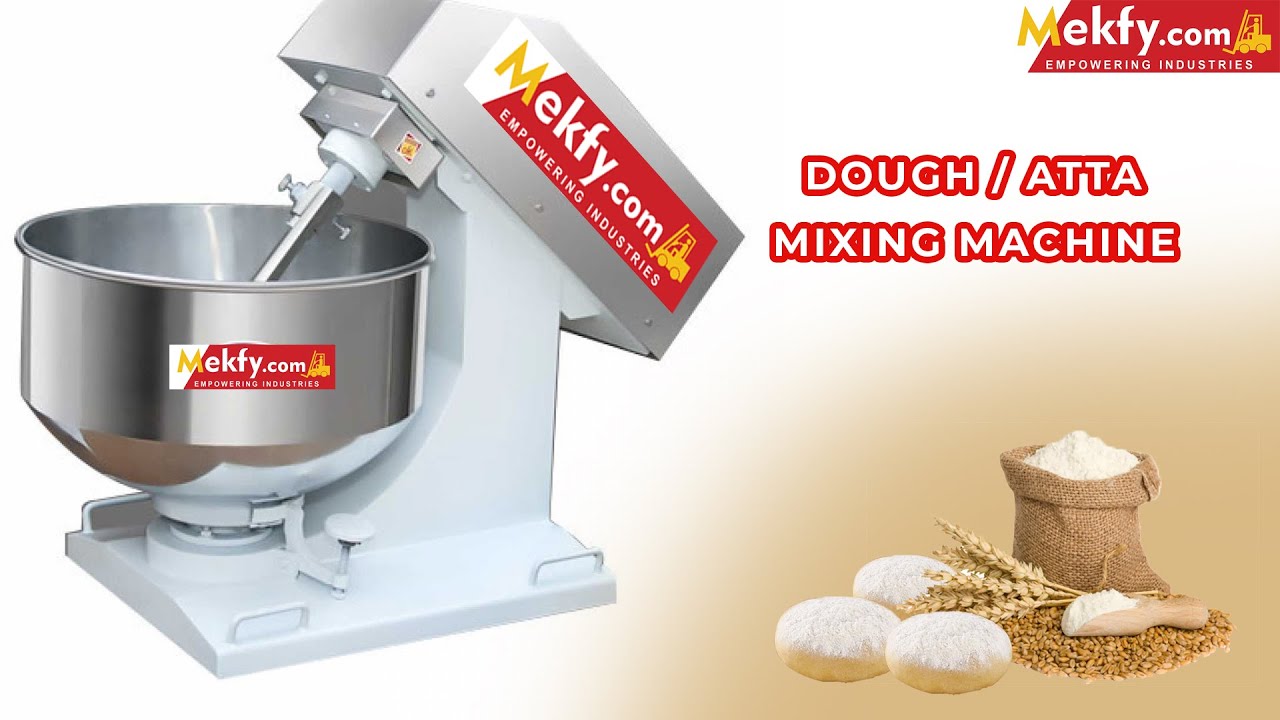 Dough kneder Machine | Manufacturing Machines | Mekfy |