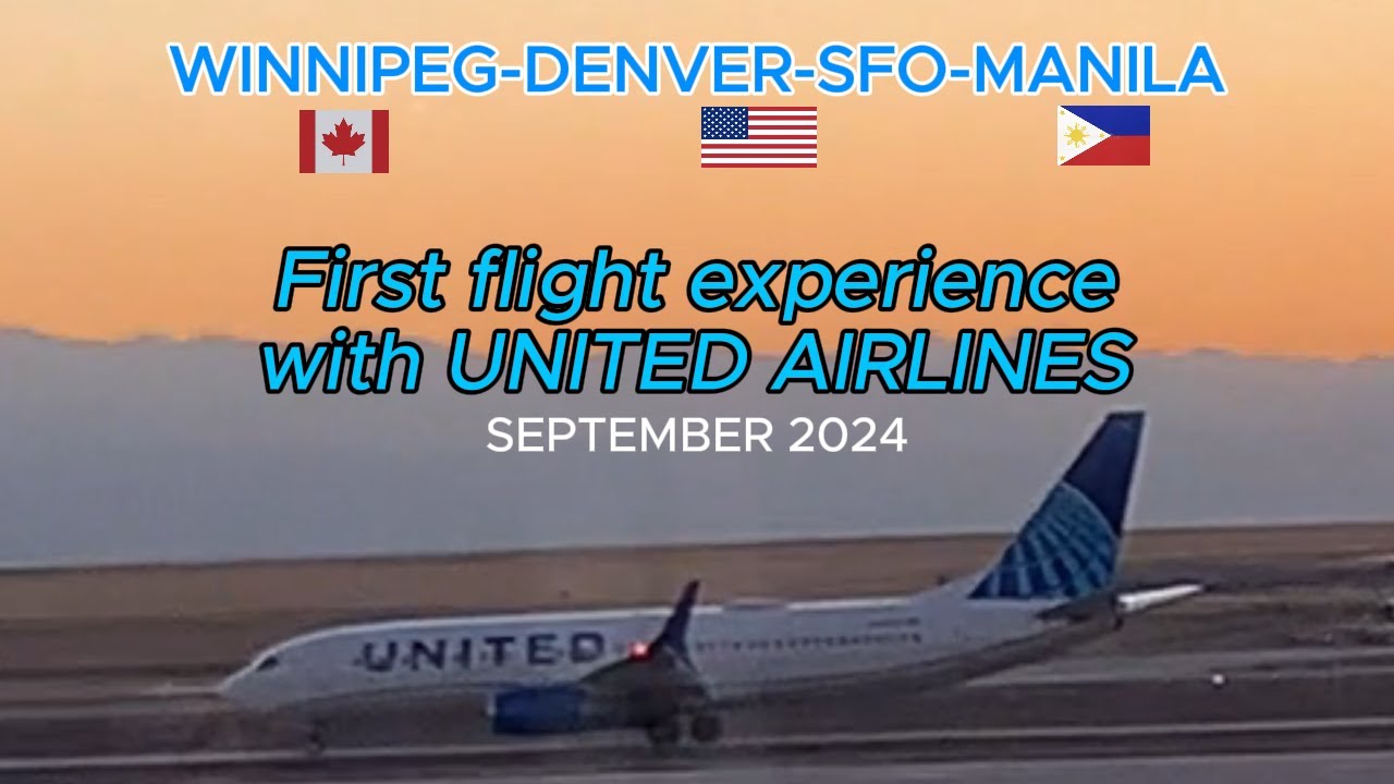 TRAVEL TO MANILA from WINNIPEG via Denver and San Francisco Int'l Airports with UNITED AIRLINES2024.
