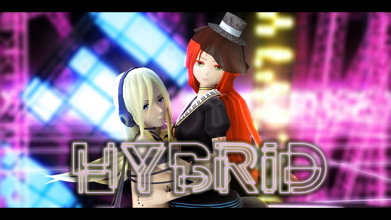 [MMDxMME] Namine Ritsu & Lily - HYBRiD