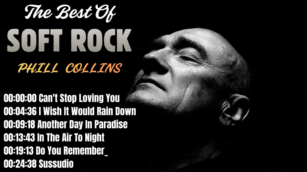 Phil Collins Greatest Hits Full Album 2025 🎤 The Best Soft Rock & Pop Hits Collection