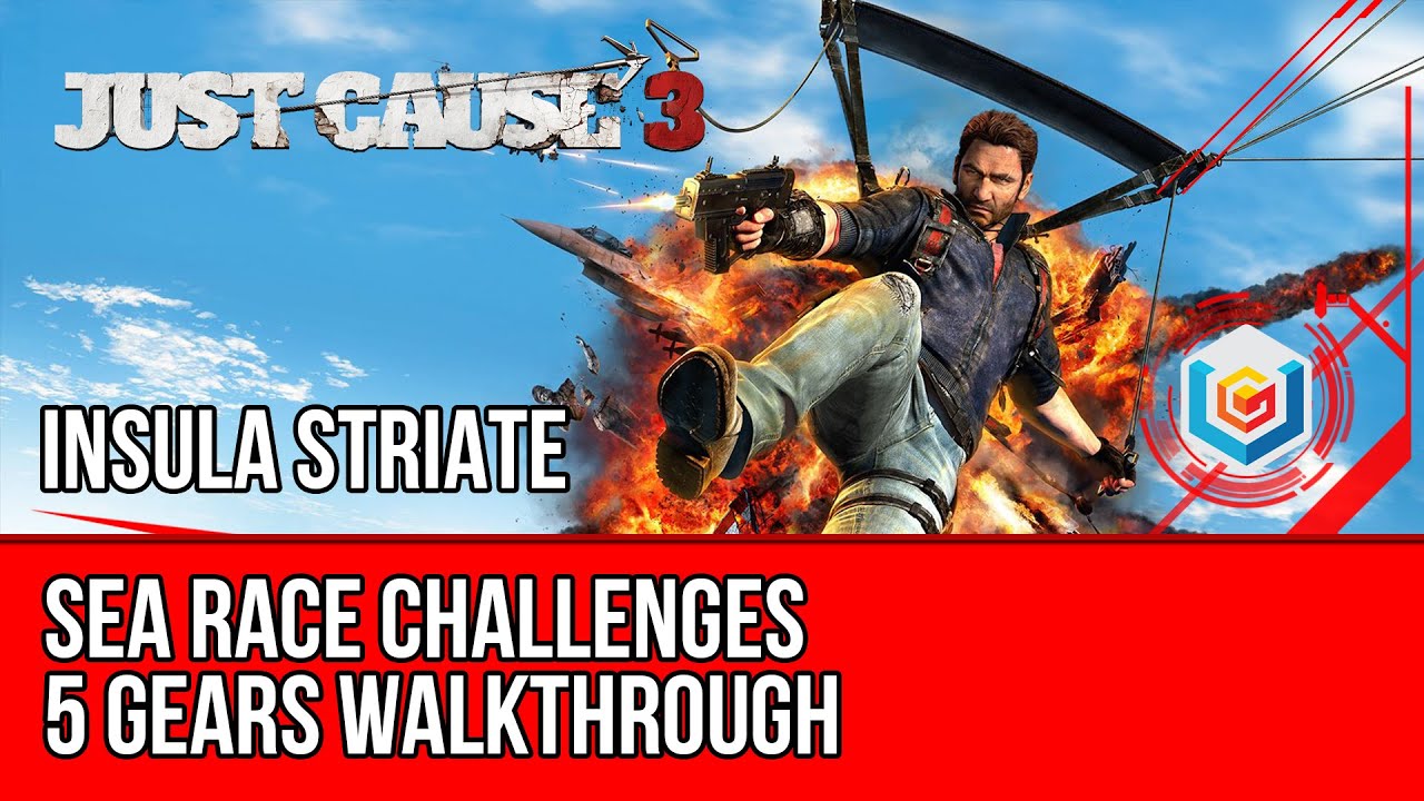 Just Cause 3 - All Sea Race Challenges - 5 Gears Walkthrough - Insula Striate