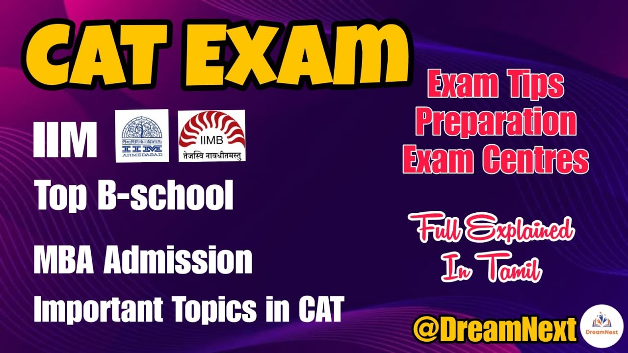 CAT Exam Explained in Tamil 2025 | IIM Admission Guide | Top B-Schools in India | DreamNext