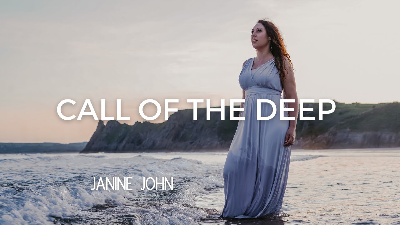 CALL OF THE DEEP - From the Album Enraptured | Janine John