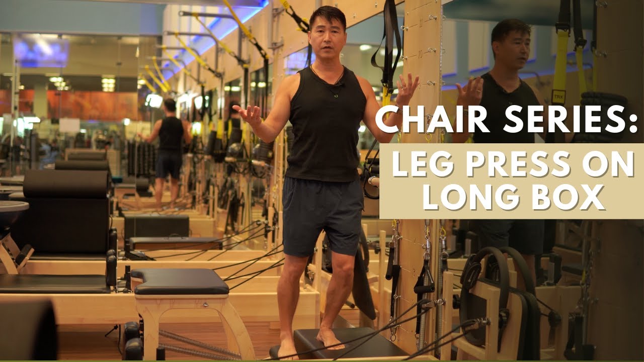 Long Box Leg Press on the Chair | Pilates Master Teacher