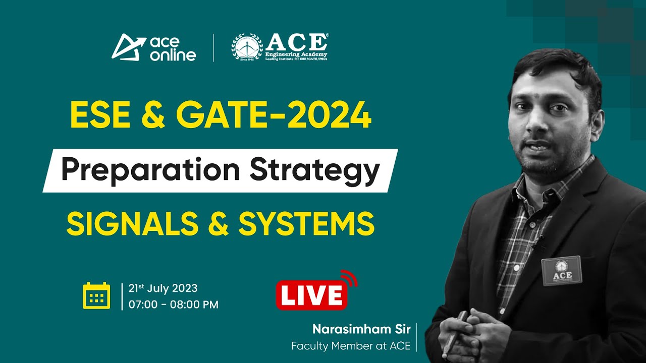 Signals & Systems | Preparation Strategy for GATE & ESE 2024 (ECE, EEE, & INST) | ACE Online Live