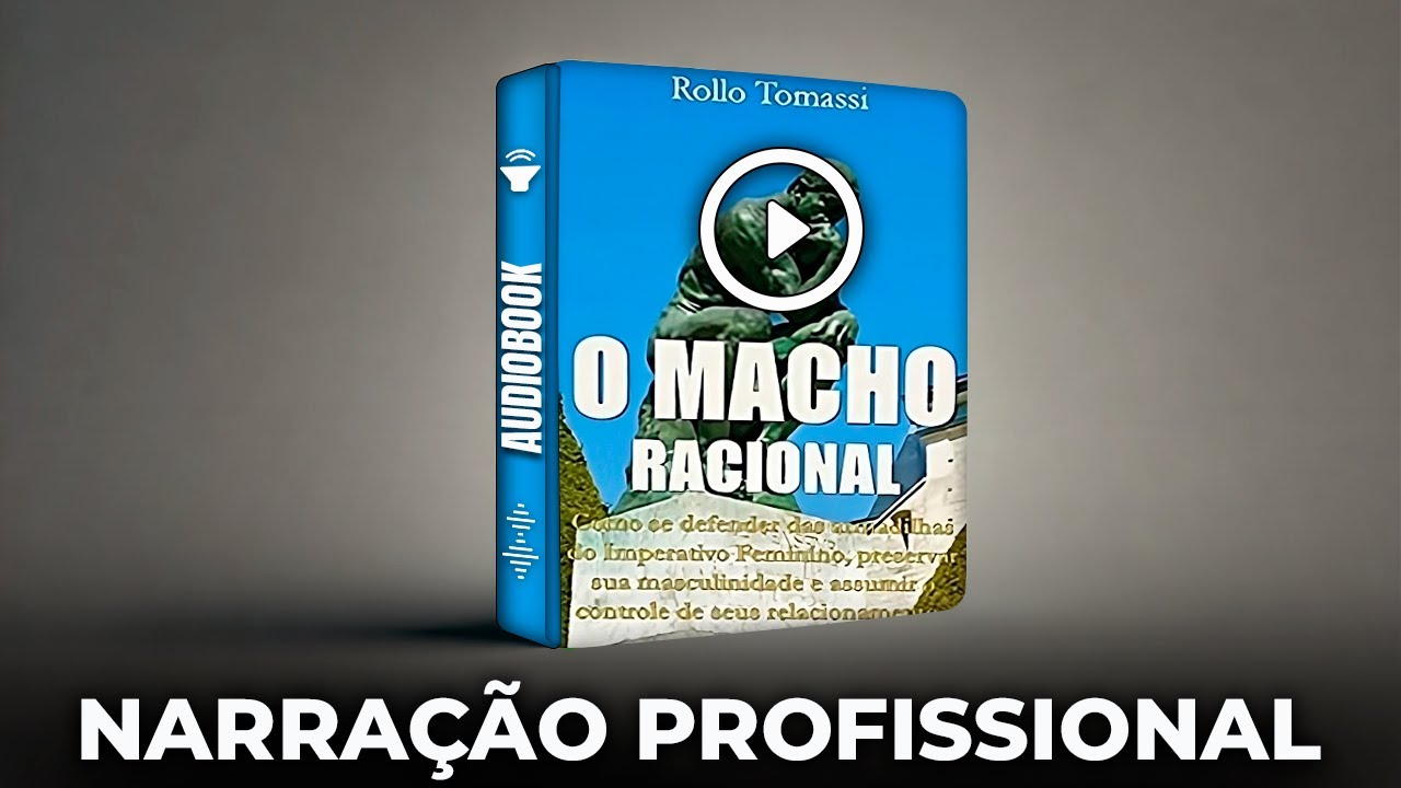 Audiobook Completo O Macho Racional - Rollo Tomasse