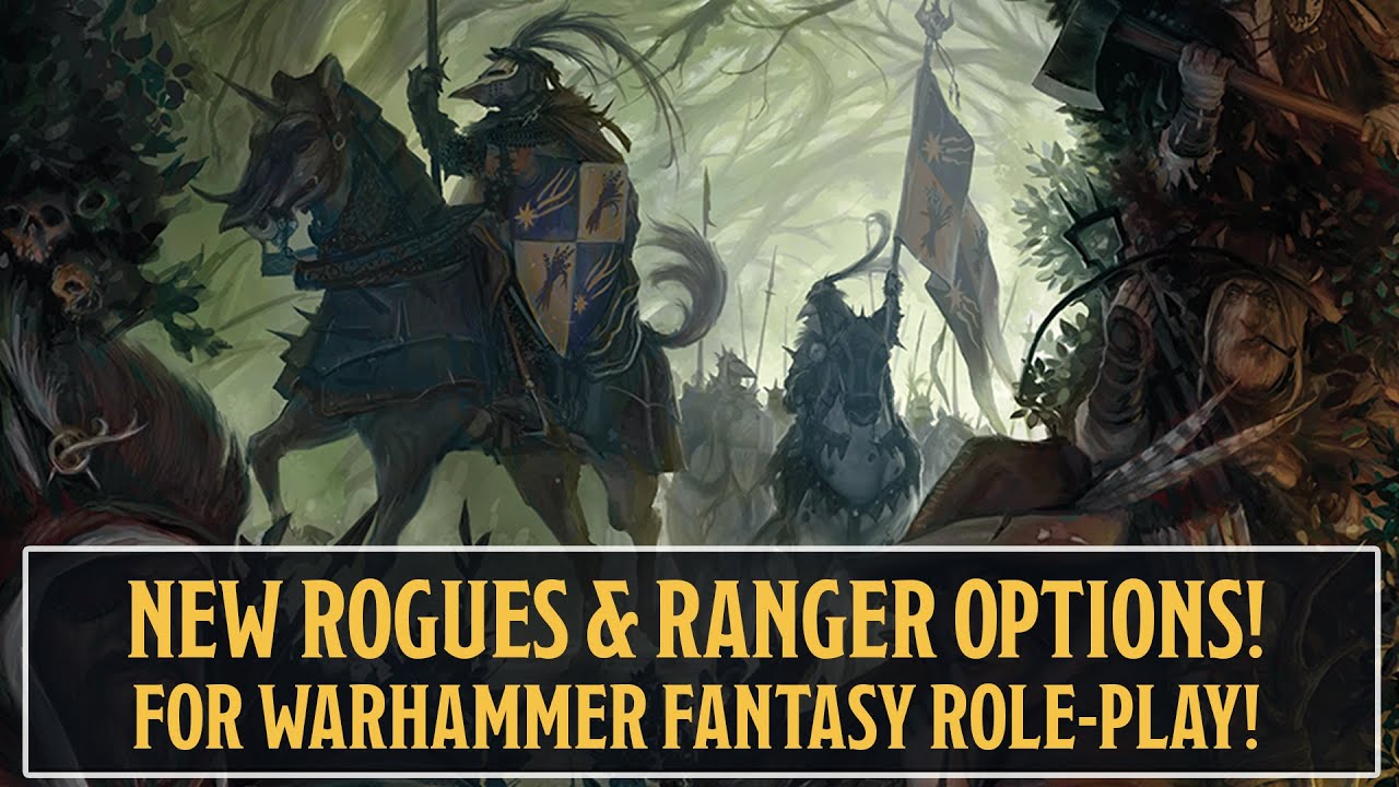 Deft Steps, Light Fingers Discussing WFRP's Rogues & Rangers Sourcebook with Dave Allen