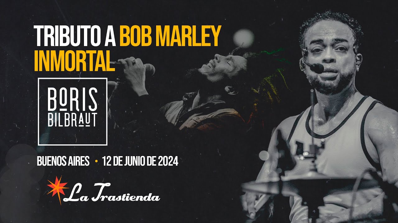 Boris Bilbraut Tributo a Bob Marley La Trastienda - Junio 2024