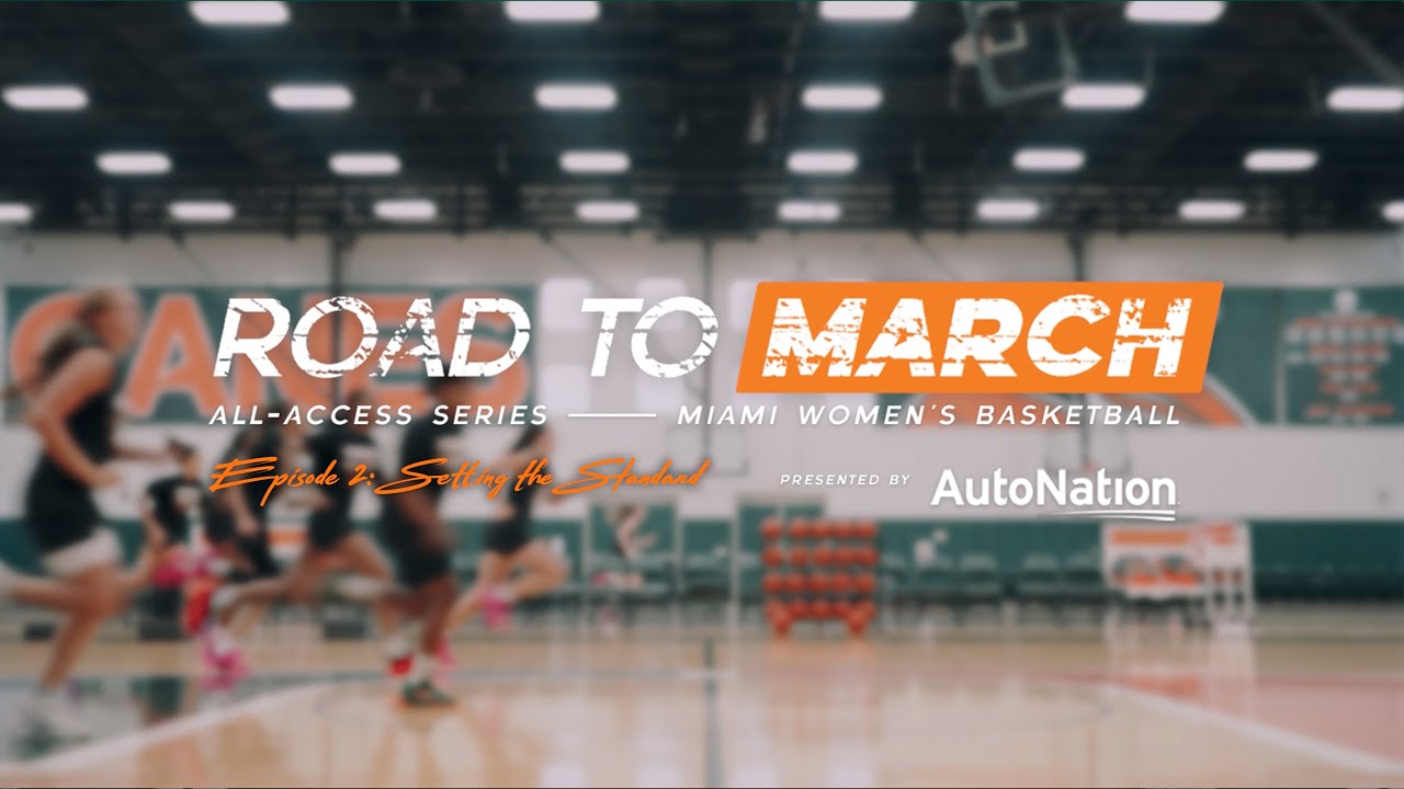 ROAD TO MARCH | All-Access Series — Miami Women's Basketball | Episode 2  : 