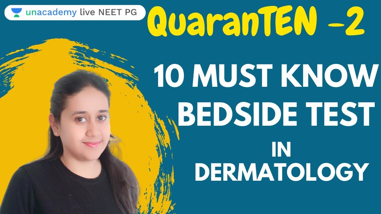 QuaranTEN-2 |10 must Know Bedside Test in Dermatology | Dr. Chesta Agrawal