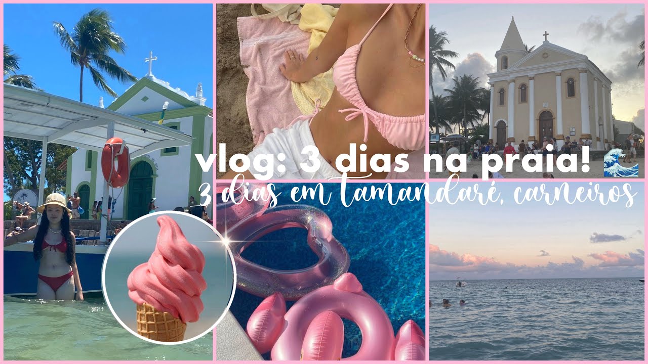VLOG: VIAGEM para a PRAIA! 🌊 - 3 dias em tamandaré, carneiros {Canal Sophia Lima}