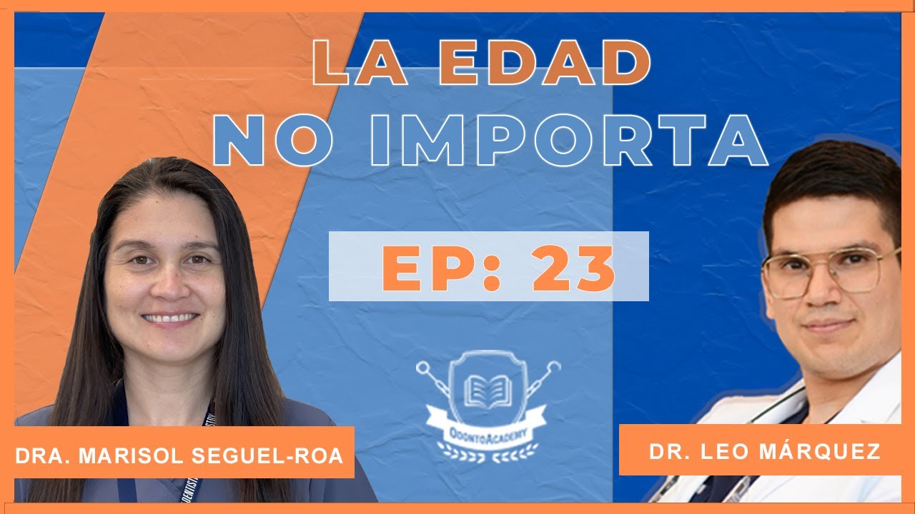 23 LA EDAD NO IMPORTA EN ODONTOLOGÍA 👩🏻‍⚕️🦷 | Dra. Marisol Seguel