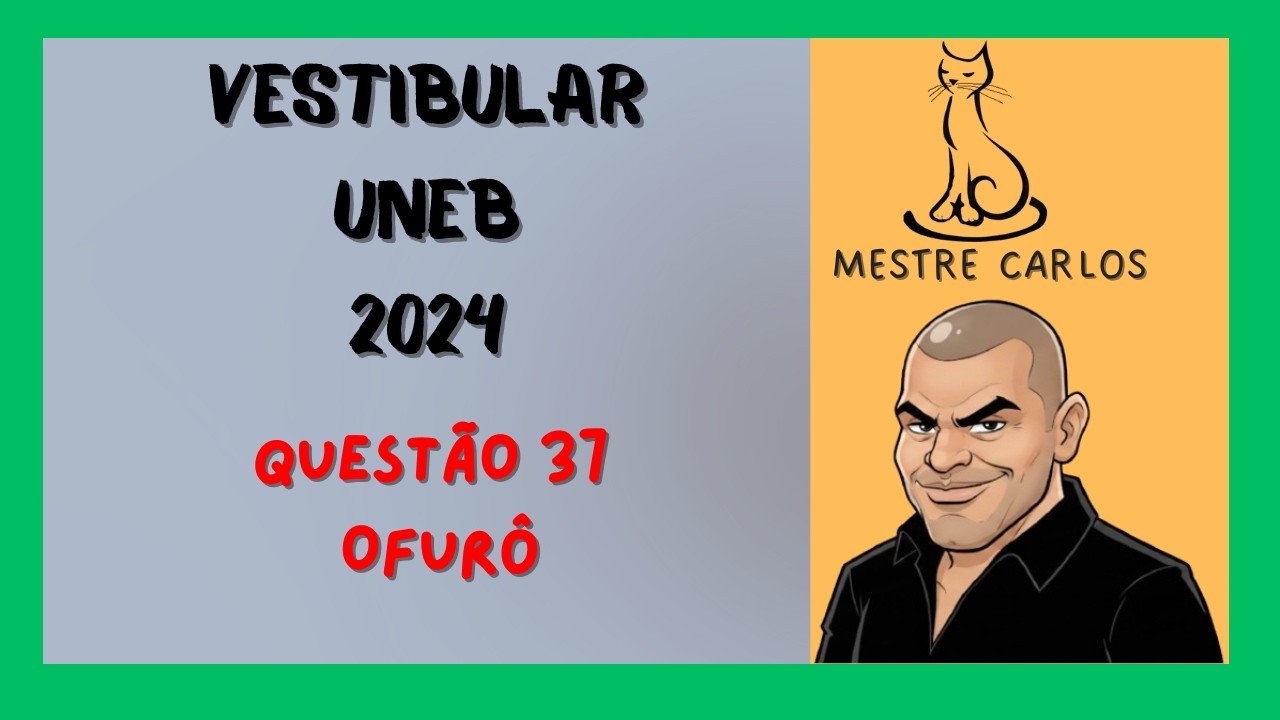 Vestibular UNEB 2024 Física - Questão 37 | Banho quente