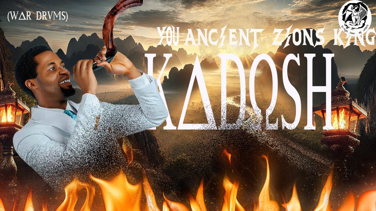 YOU REING YOU ANCIENT ZIONS KING KADOSH CHANT - WARFARE DRUM INSTRUMENTAL.