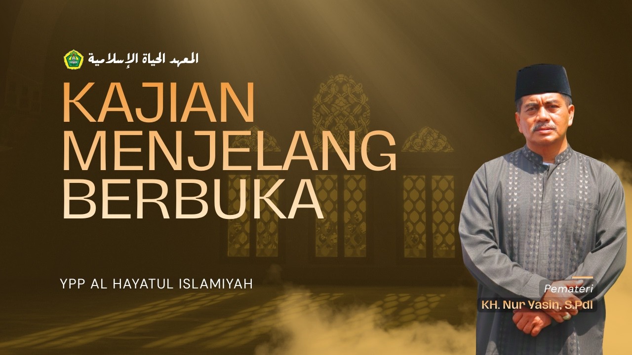 KAJIAN MENJELANG BERBUKA