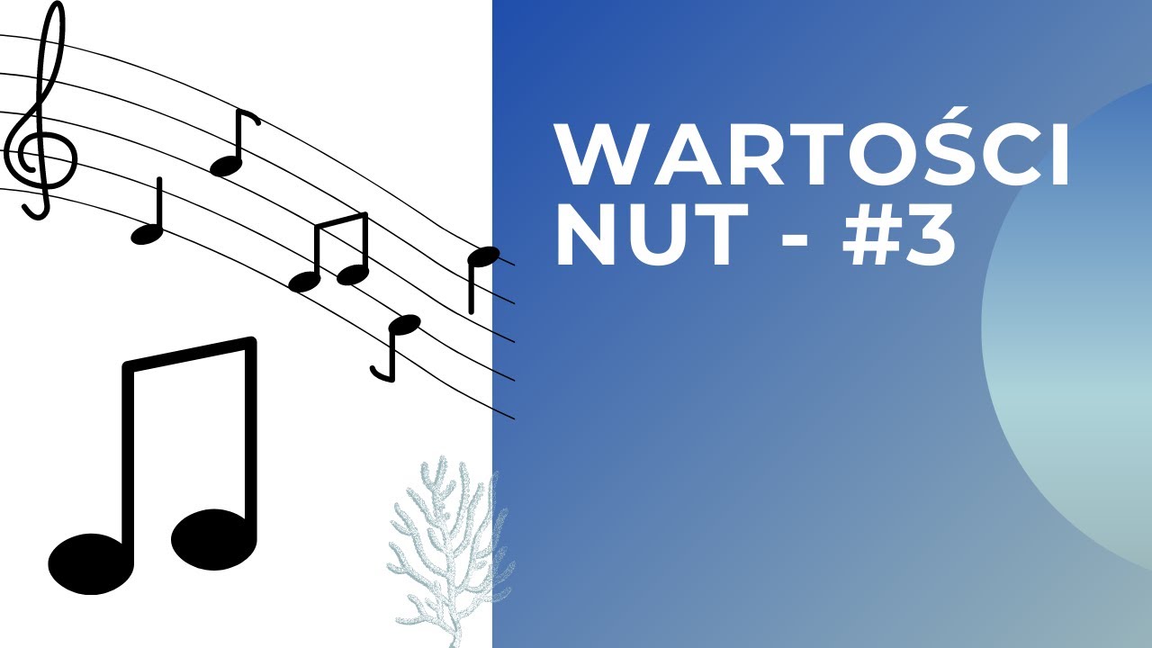 #3 Wartości nut.