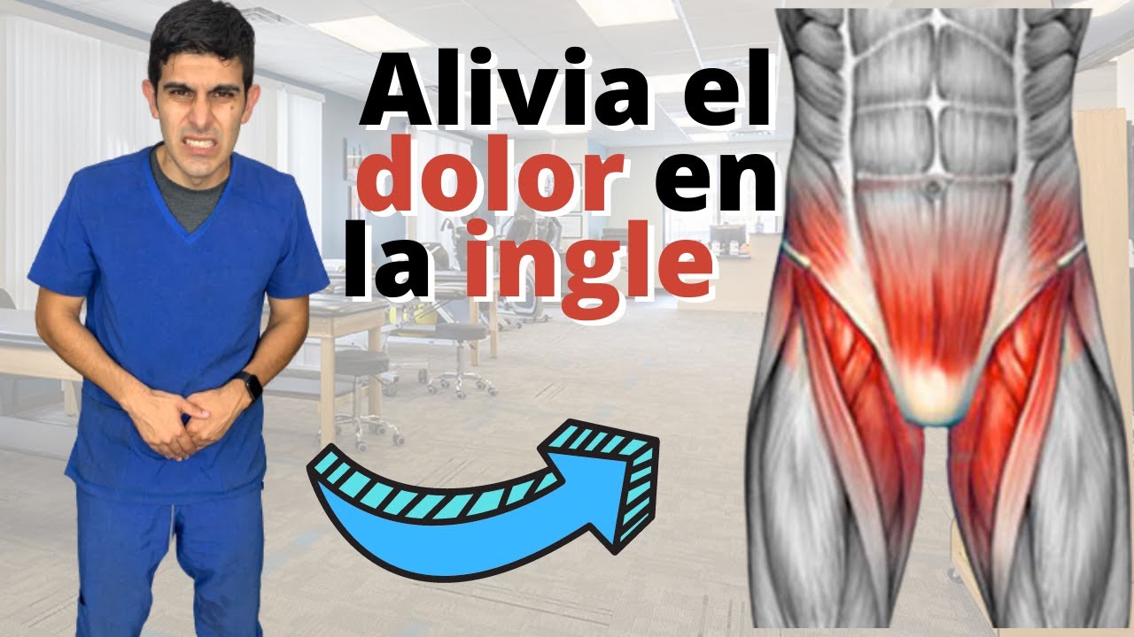 Cómo quitar el dolor en la ingle