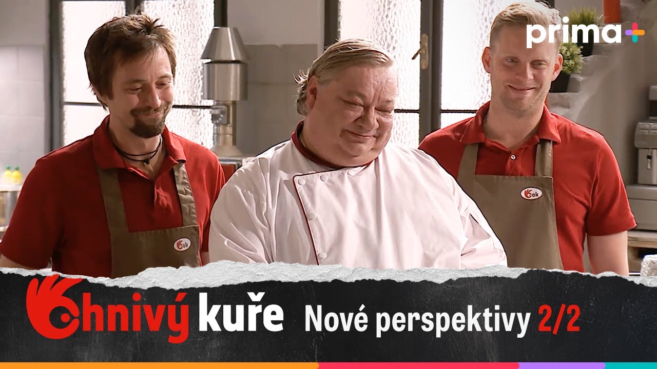 Ohnivý kuře (53): Nové perspektivy – část 2/2