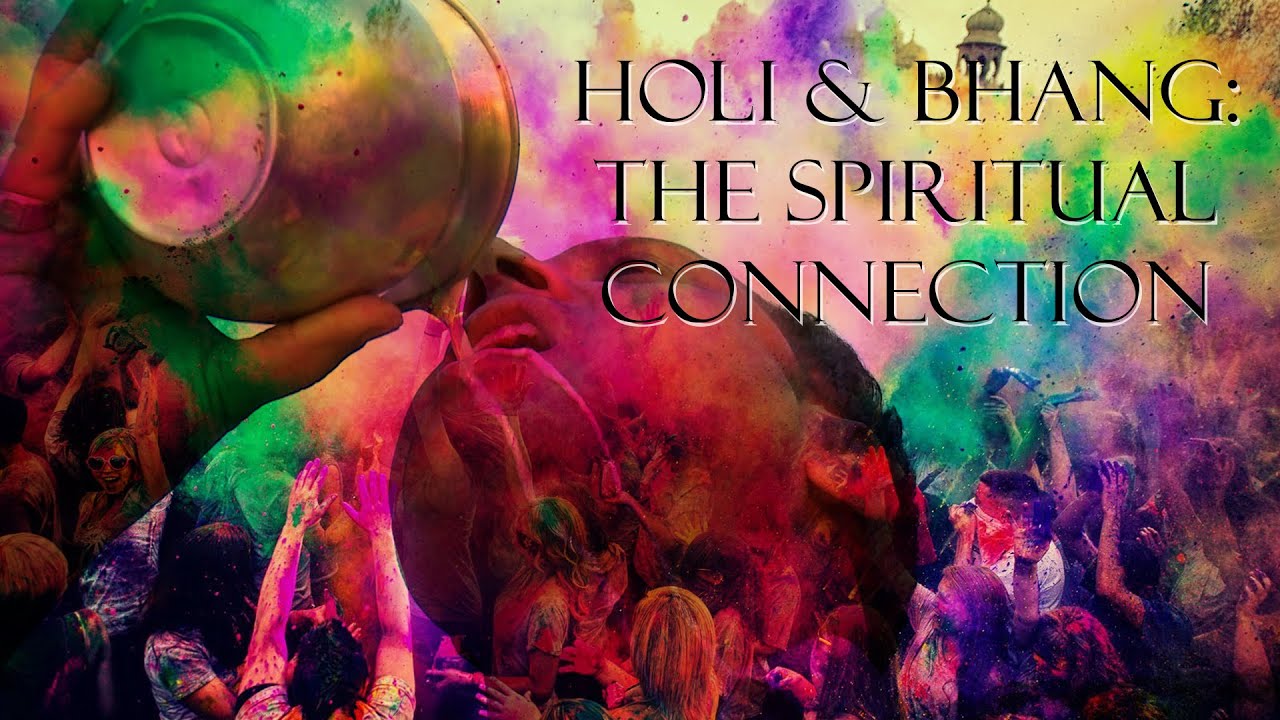 Holi & Bhang : The Spiritual Connection