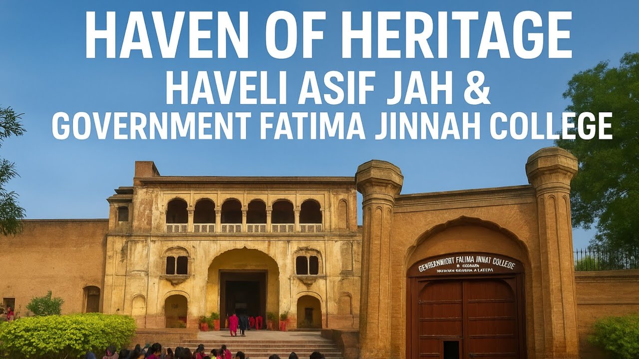 From Haveli to College ||Lahore Heritage||Haveli Asif Jah & Fatima Jinnah College||@Aysha s explores