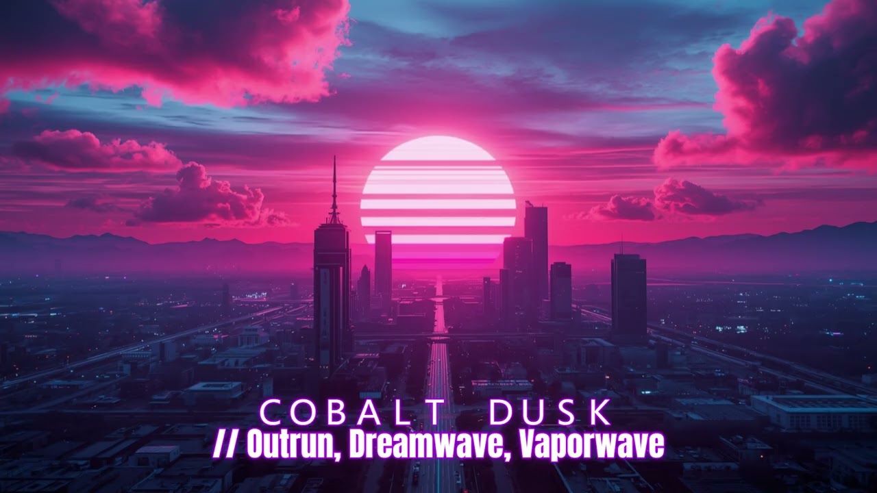 ＣＯＢＡＬＴ　ＤＵＳＫ // Outrun, Dreamwave, Vaporwave