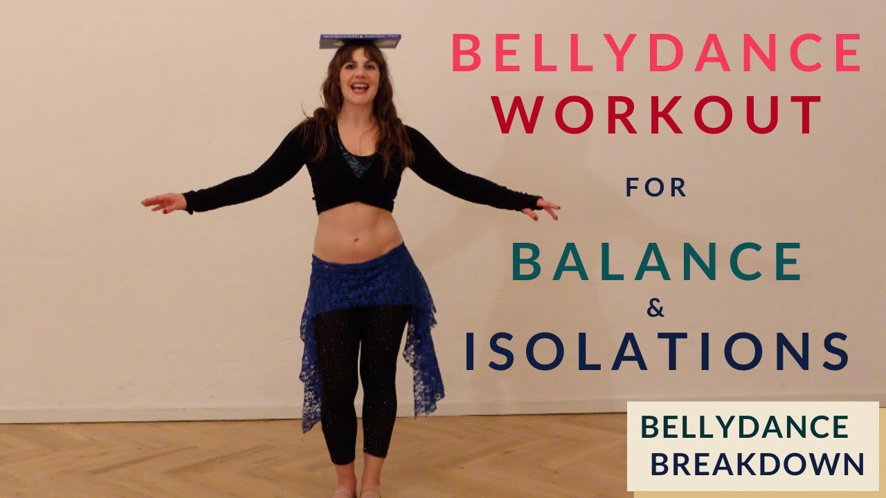 Bellydance Breakdown: Isolations and Balance Drill Session!