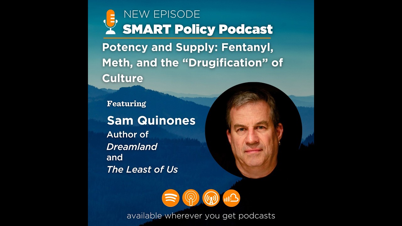 Potency And Supply: Fentanyl, Meth, And The “Drugification” Of Culture (feat. Sam Quinones)