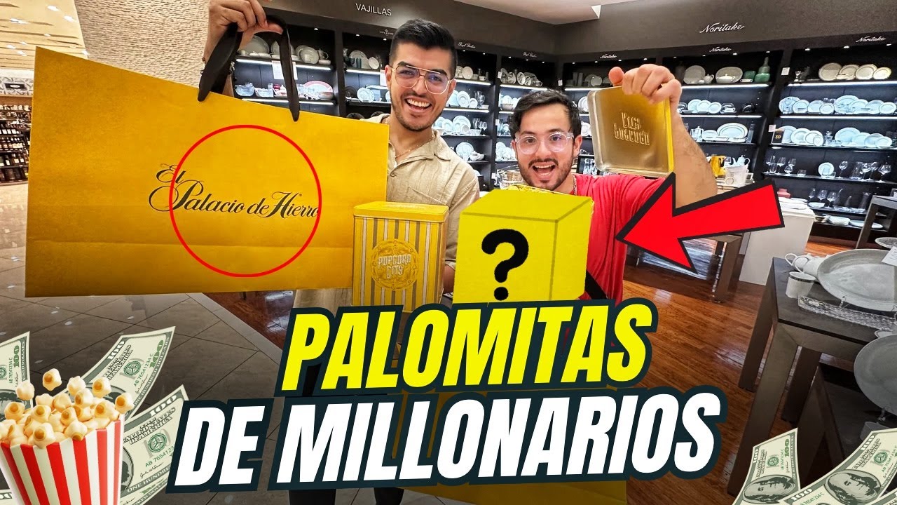 Las Palomitas de MILLONARIOS🍿💸 ¿Valen la pena? ¿Nos CORRIERON de Palacio de Hierro?😳